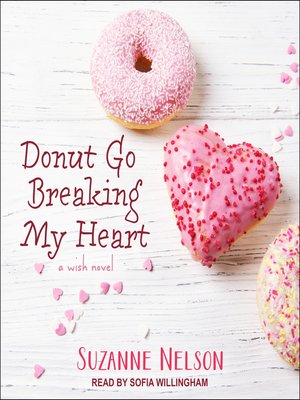 cover image of Donut Go Breaking My Heart
